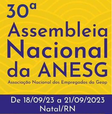 30ª Assembleia Nacional da ANESG