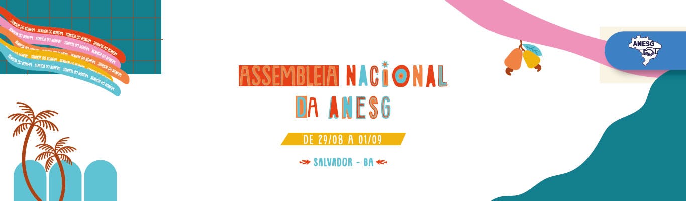 XXIX Assembleia da ANESG - Salvador- BA